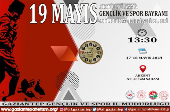 19 MAYIS ATATÜRK’ Ü ANMA GENÇLİK VE SPOR BAYRAMI   ATLETİZM FESTİVALİ 